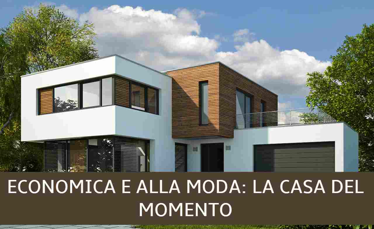 Cerchi una casa ultramoderna ma che costi poco? Forse dovresti dare un’occhiata a questa