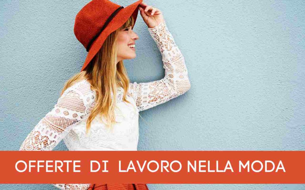 OFFERTE DI LAVORO NELLA MODA