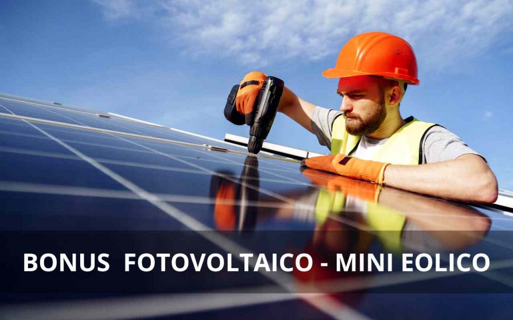 BONUS FOTOVOLTAICO MINI EOLICO