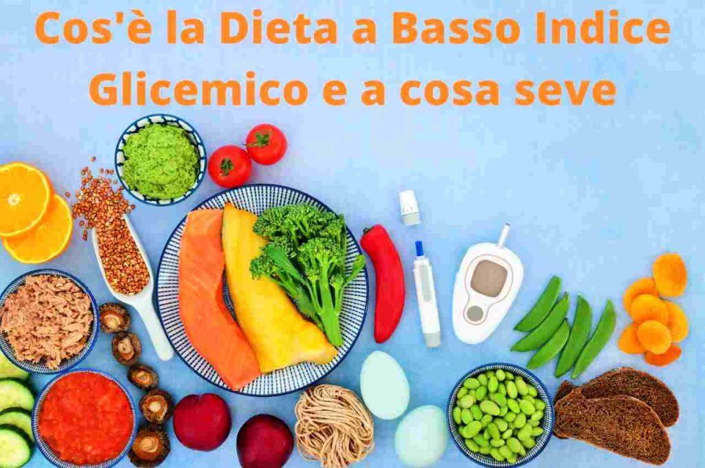 Dieta A Basso Indice Glicemico Come Abbinare Gli Alimenti Per Perdere