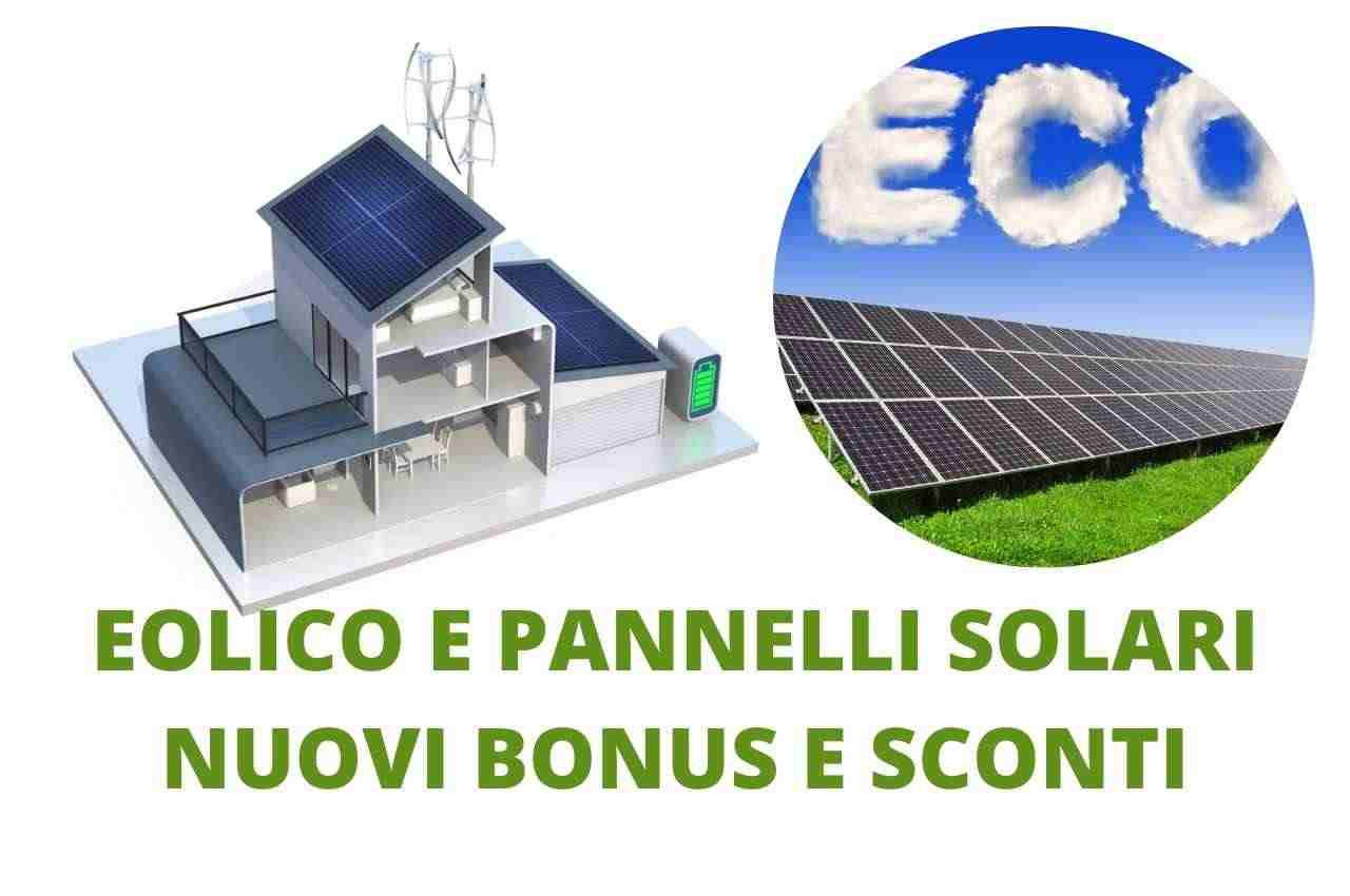 Pannelli fotovoltaici e non solo, chi investe nelle energie rinnovabili può ottenere sconti e nuovi bonus.