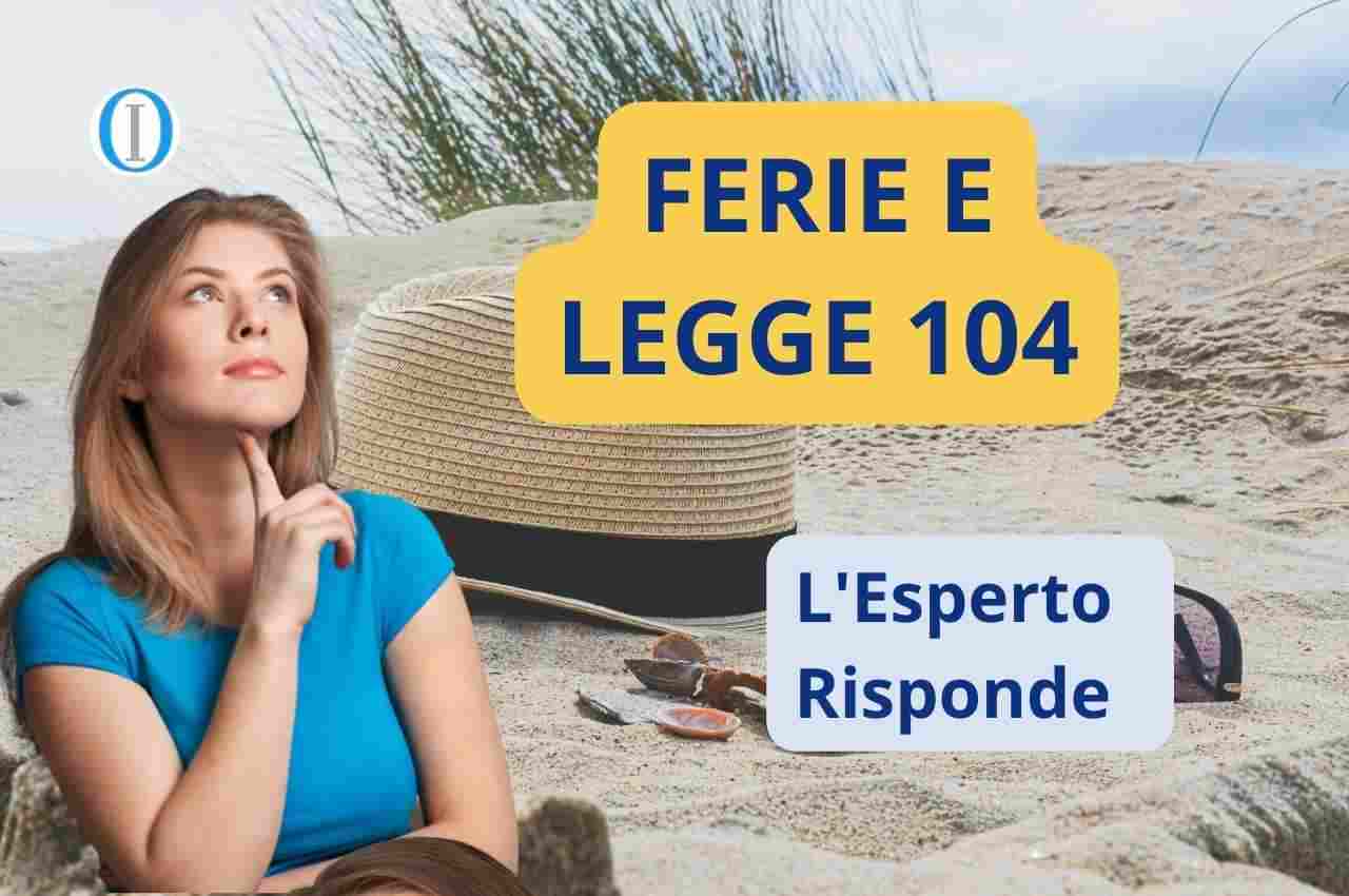 FERIE E LEGGE 104