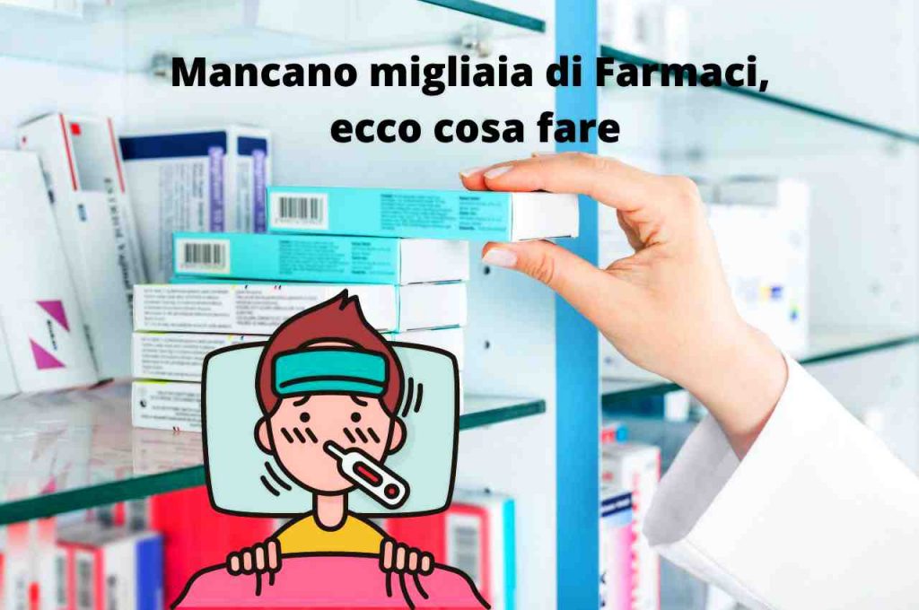 mancano migliaia di medicinali,