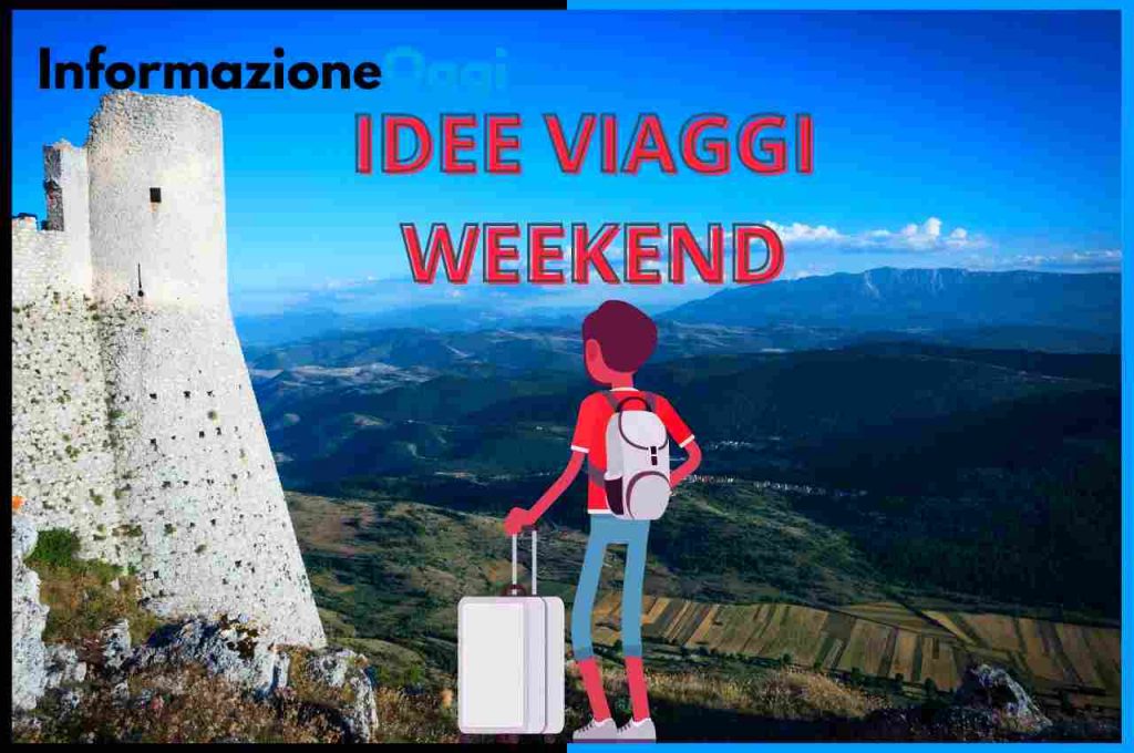 Idee Viaggio Weekend