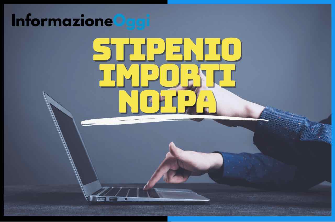 stipendio importi noipa