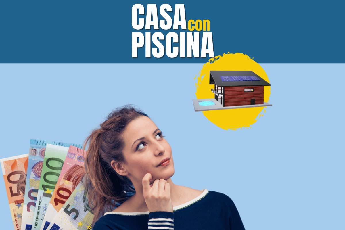 Quanto costa una casa con piscina in Italia