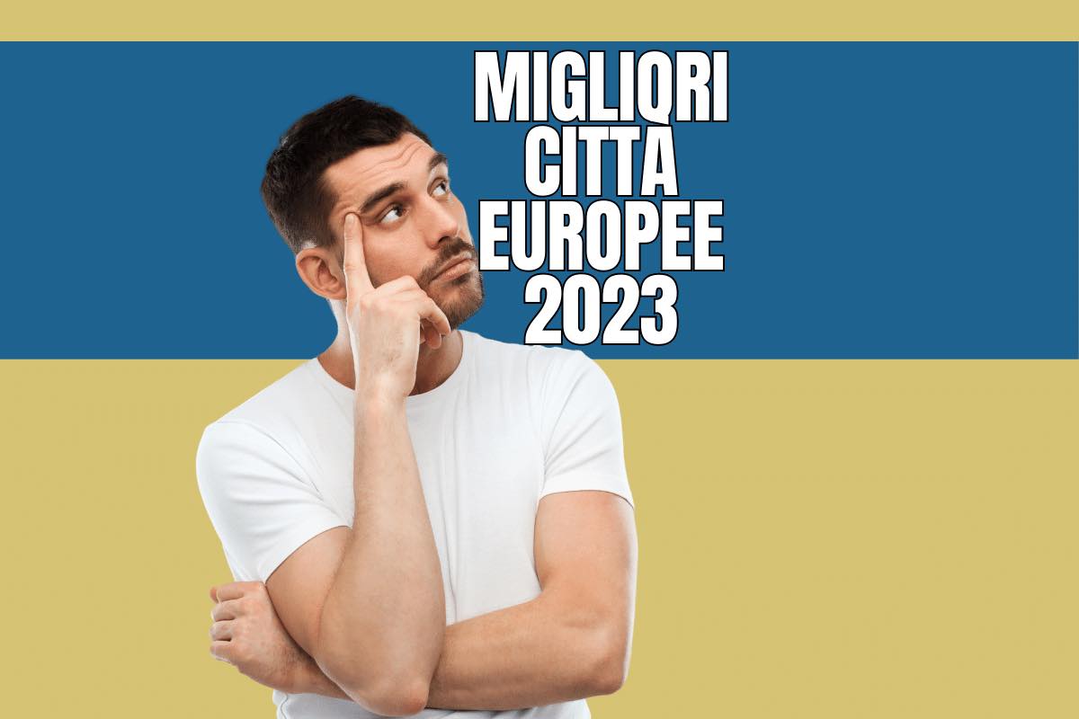 quali sono le migliori città europee 2023