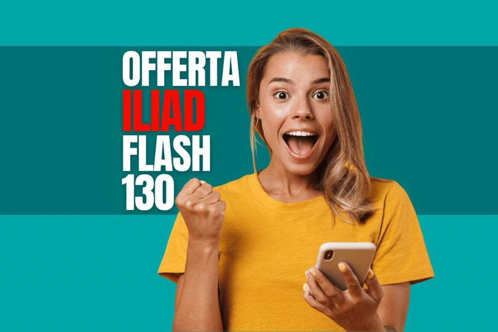 quanto costa e cosa prevede l'offerta Iliad Flash 130