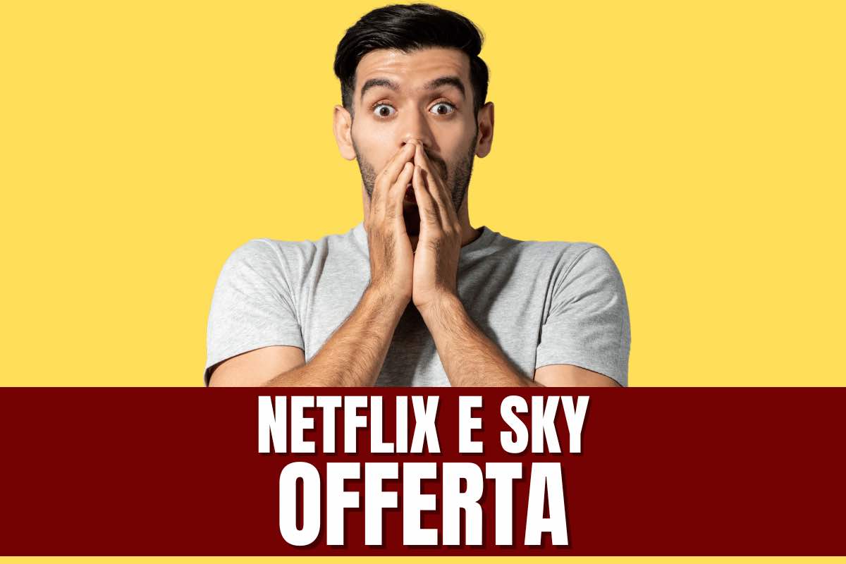 Sky e Netflix: offerta che scade a breve