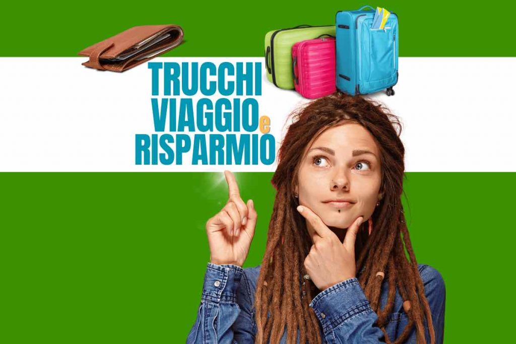 Come risparmiare sul prossimo viaggio, i trucchi 