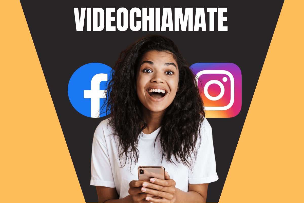 Facebook - Instagram, novità videochiamata imperdibile, cosa si potrà fare