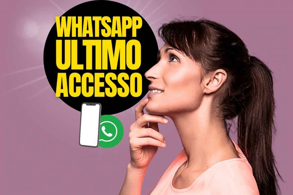 WhatsApp, perché non si vede l'ultimo accesso: i motivi 