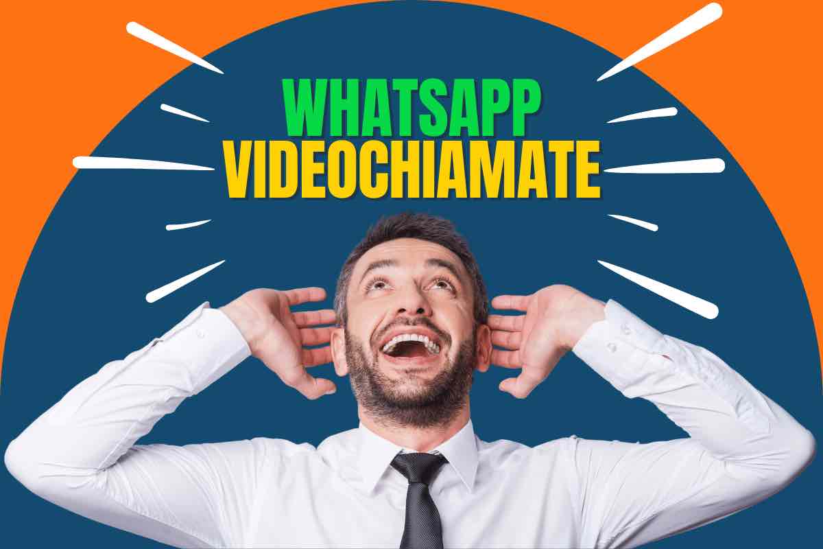 Videochiamate WhatsApp, occhio alla novità preziosissima