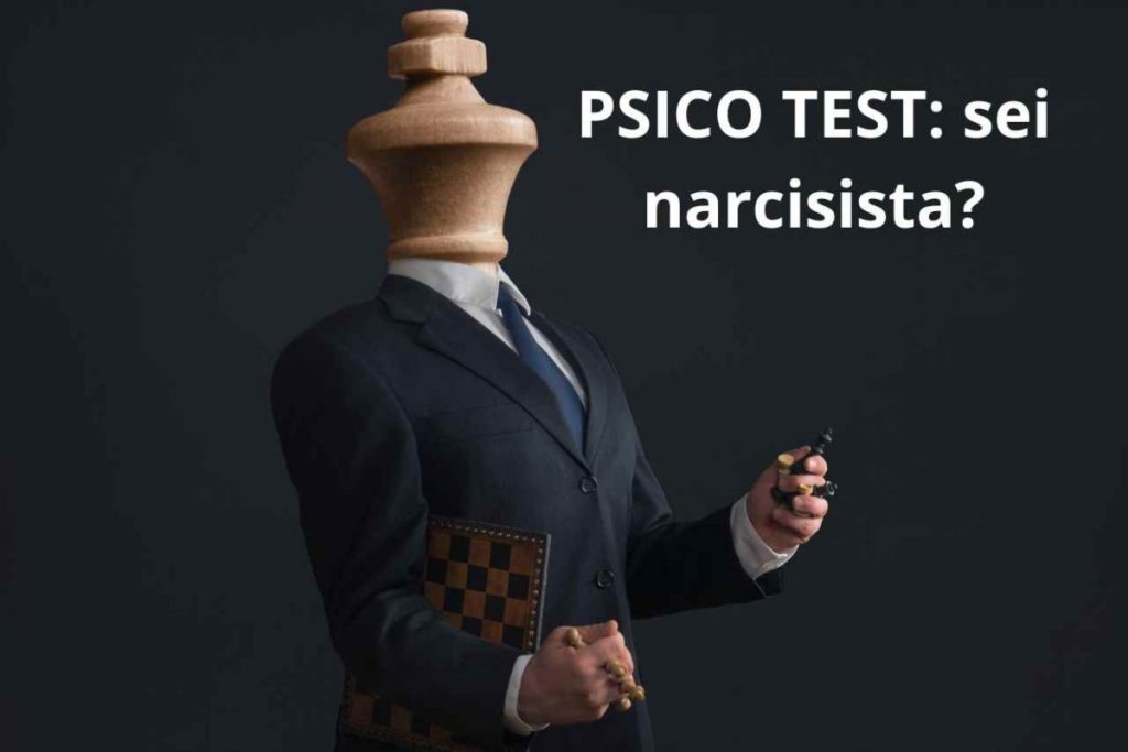 test sei narcisista psicopatico