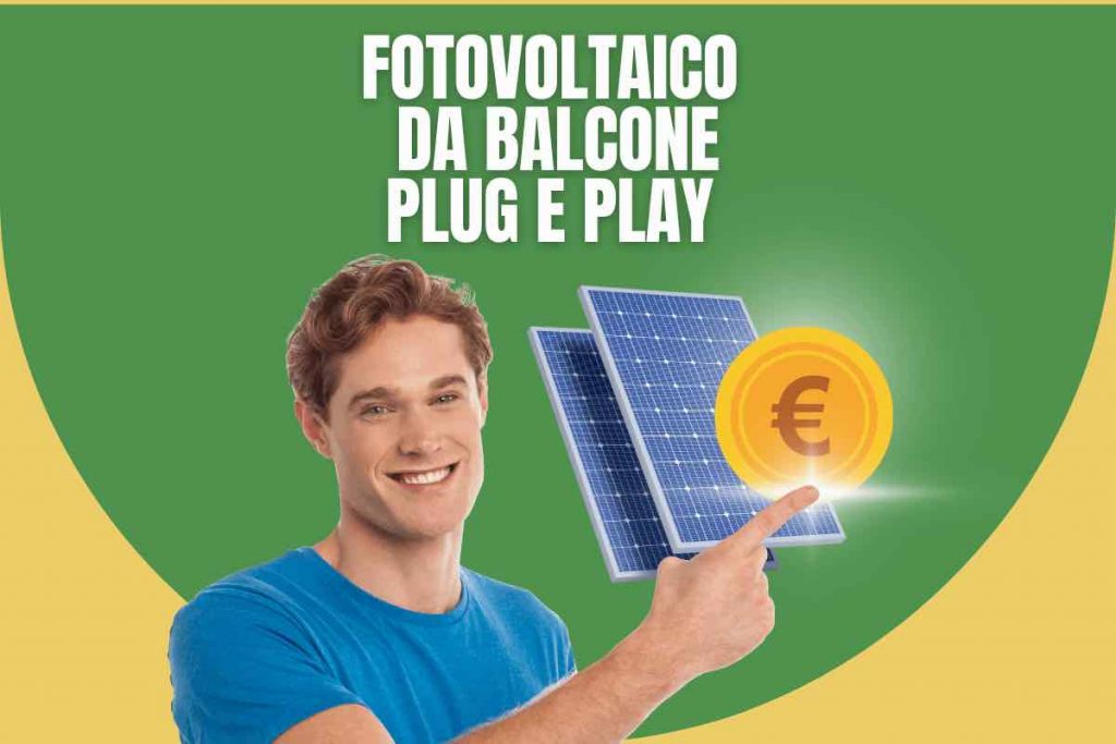 Fotovoltaico da balcone plug e play, quanto si risparmia: costi e dettagli 