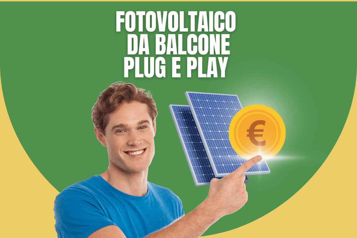 Fotovoltaico da balcone plug e play, quanto si risparmia: costi e dettagli