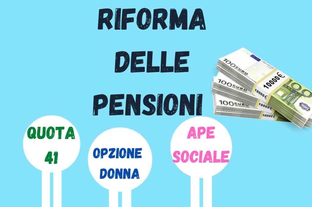 Riforma pensioni quota 41 opzione donna