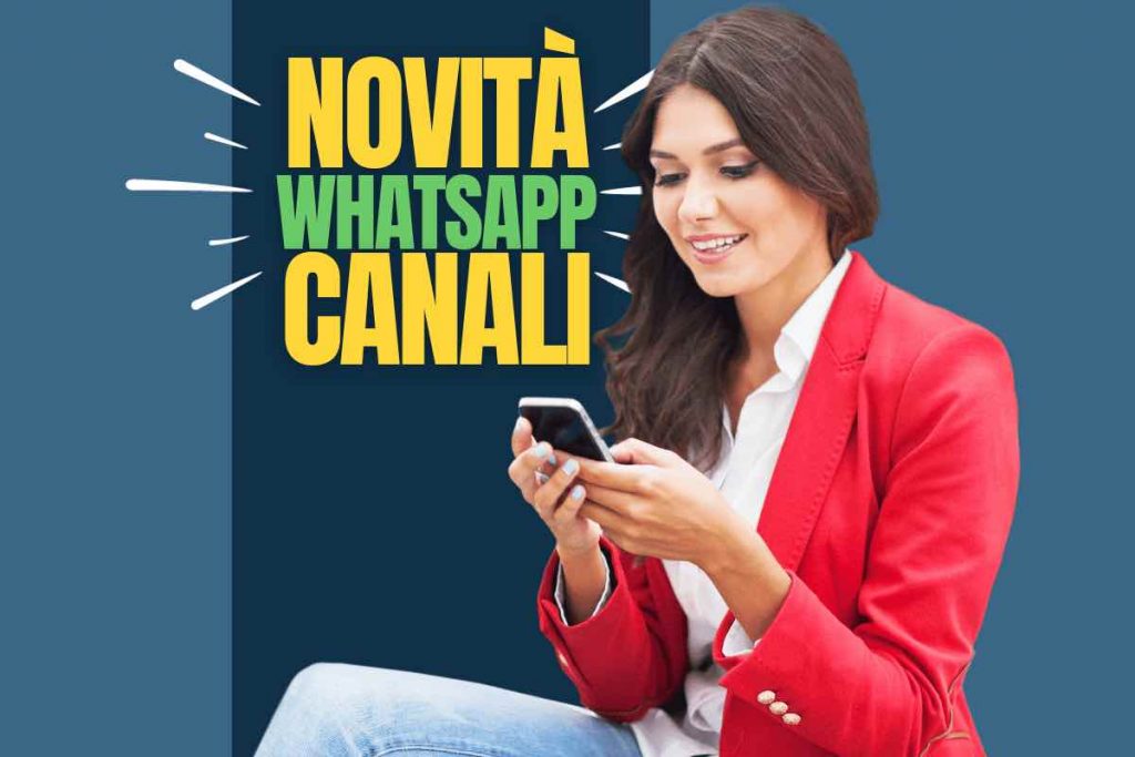 WhatsApp, arriva una preziosa novità per i canali: come funziona e occhio alle limitazioni.  --- (Fonte immagine: https://www.informazioneoggi.it/wp-content/uploads/2023/10/whatsApp-canali-informazioneoggi.it-311023-1024x683.jpg)