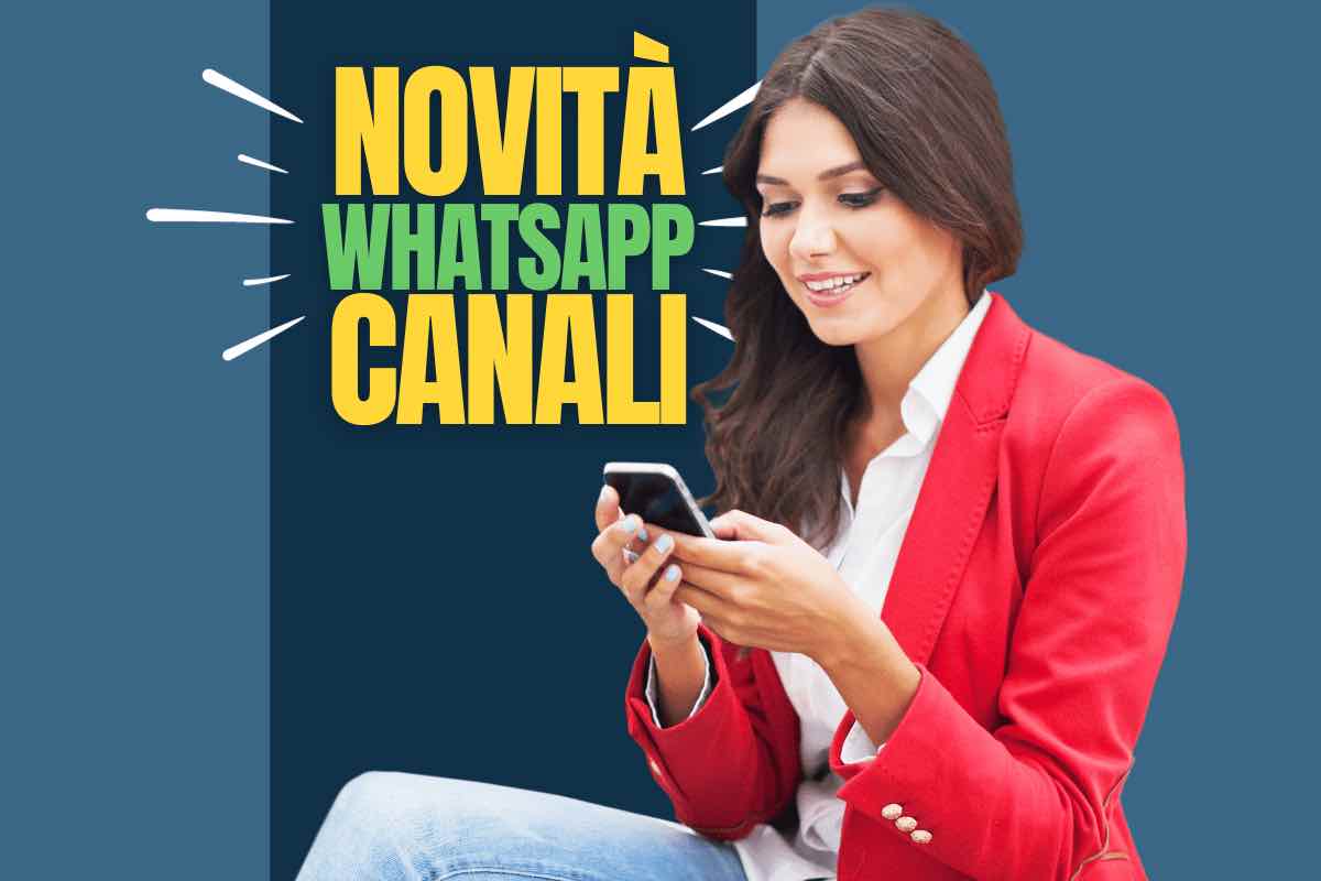 Novità WhatsApp, occhio a cosa cambia per i canali: l'aspetto imperdibile