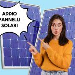 addio ai pannelli solari