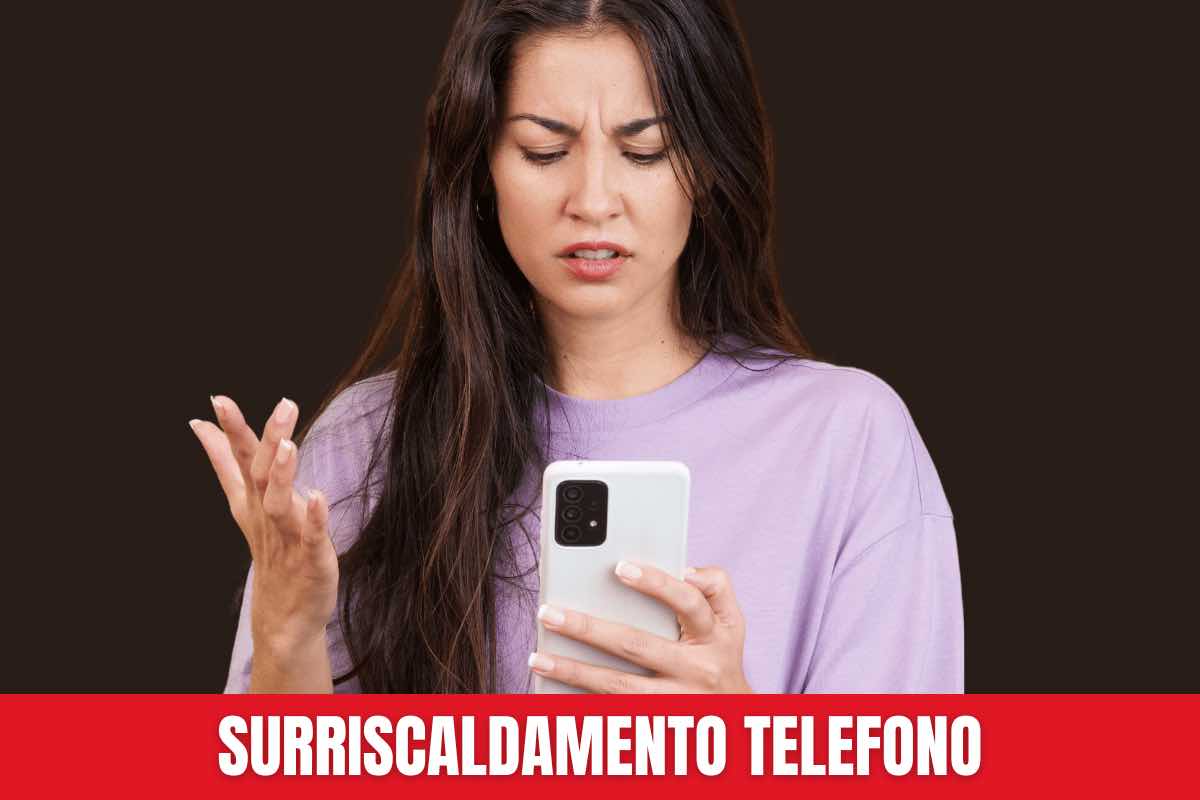 Perché il telefono si surriscalda e cosa fare