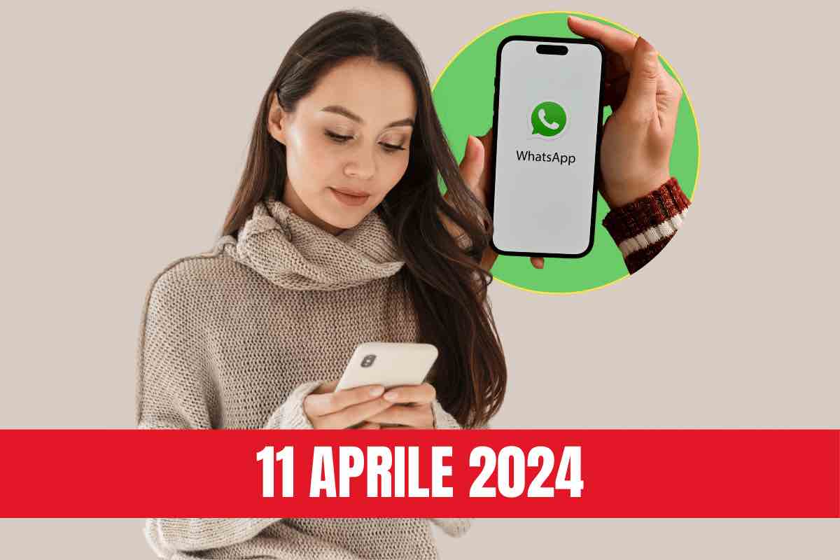 Whatsapp cambiamenti 11 aprile 2024