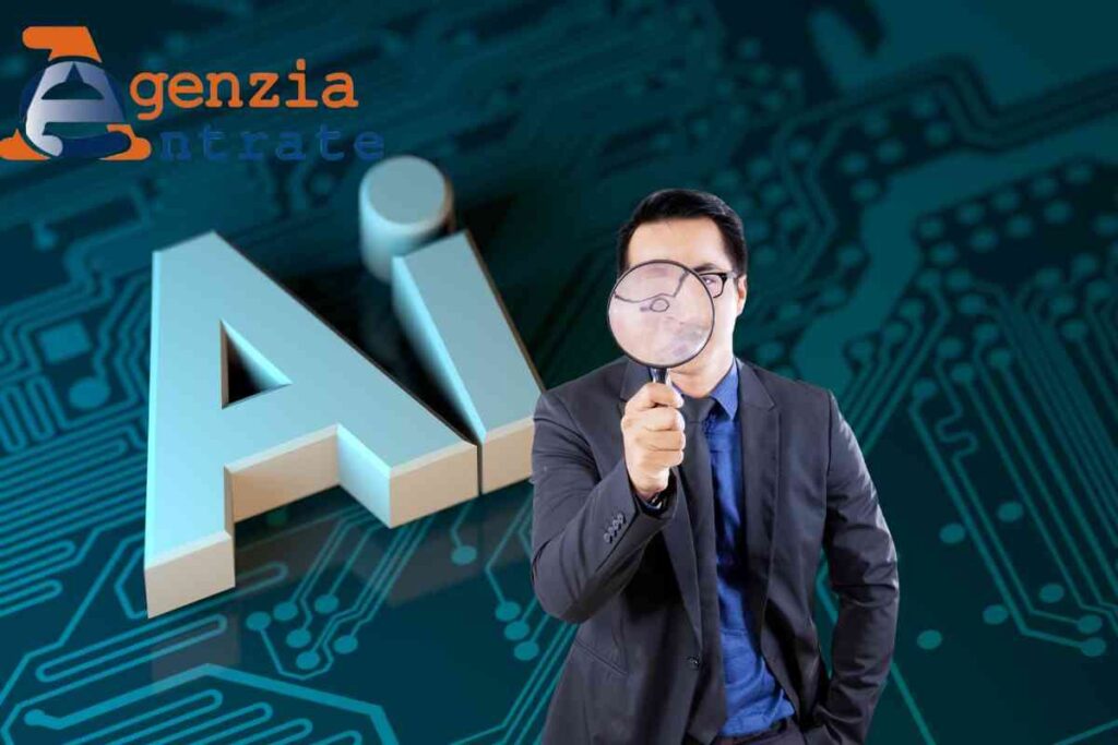 Accertamenti a tappeto dal Fisco grazie all’intelligenza artificiale: gli evasori hanno le ore contate